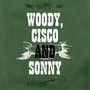 Woody Cisco & Sonny: My Dusty Road - Woody Guthrie