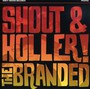 Shout & Holler - Branded