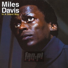 In A Silent Way - Miles Davis