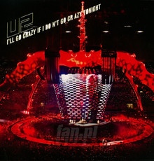 I'll Go Crazy If I Don't Go Crazy Tonight - U2