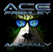 Anomaly - Ace Frehley - powiększ Anomaly - Ace Frehley