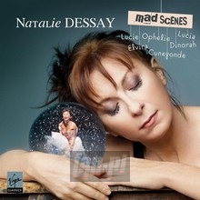 Mad Scenes - Natalie Dessay