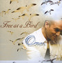 Free As A Bird - Omar Akram
