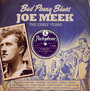 Bad Penny Blues - Joe Meek