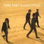 Beautiful World - Take That