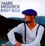 Baby Blue - Mark Medlock