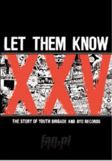 Let Them Know: The Story Of Youth Brigade & Byo - V/A