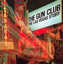 The Las Vegas Story - The Gun Club 