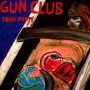 Death Part - The Gun Club 