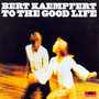 To The Good Life - Bert Kaempfert