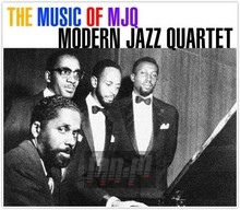 The Music Of The MJQ - Modern Jazz Quartet The Music Of The MJQ - Modern Jazz Quartet