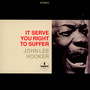 It Serves You Right - John Lee Hooker 