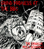 Grind Madness At The BBC - Earache   
