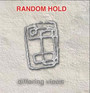 Differing Views - Random Hold