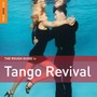 Rough Guide To Tango Revival - Rough Guide To...  