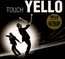 Touch Yello - Yello Touch Yello - Yello