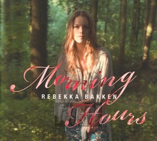 Morning Hours - Rebekka Bakken