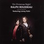 On Christmas Night - Ralph Rousseau  & Lenny K