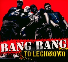 To Legionowo - Bang Bang
