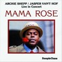 Mama Rose - A Shepp  & Hof, J Van 'T