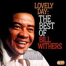 Lovely Day: Best Of Bill Withers - Bill Withers