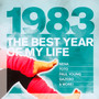 Best Year Of My Life: 1983 - Best Year Of My Life   
