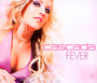 Fever - Cascada