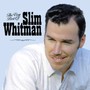 Very Best Of Slim Whitman - Slim Whitman