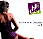 Nastaw Si Na Chillout vol. 3 - Chilli Zet   