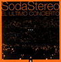 El Ultimo Concierto A - Soda Stereo