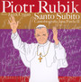 Santo Subito - Cantobiografia Jana Pawa II - Piotr Rubik