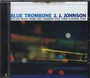 Blue Trombone - J Johnson Quartet .J.