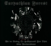 We're Going To Hollywood For This: Live Perversions - Carpathian Forest