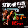 Deep Hearted - Strong Arm Steady