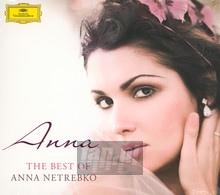 Anna - Best Of Anna Netrebko - Anna Netrebko