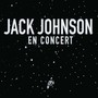 En Concert - Jack Johnson