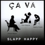 Ca Va - Slapp Happy