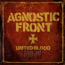 United Blood - Agnostic Front