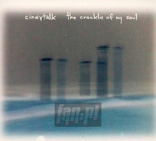 Crackle Of My Soul - Cindytalk - bigger Crackle Of My Soul - Cindytalk