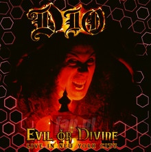 Evil Or Divine: Live In New York - DIO