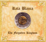 The Forgotten Kingdom - Rata Blanca