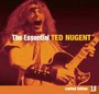 The Essential Ted Nugent 3.0 - Ted Nugent
