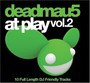 At Play 2 - Deadmau5