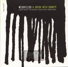 A Brush With Dignity - Weightless A Brush With Dignity - Weightless