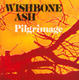 Pilgrimage - Wishbone Ash