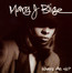 What's The 411? - Mary J. Blige