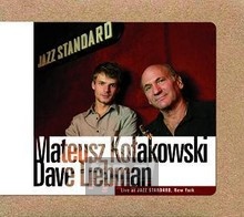 Live At Jazz Standard - Mateusz Koakowski / Dave Liebman