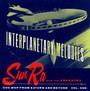 Interplanetary Melodies - Sun Ra