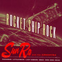 Rocket Ship Rock - Sun Ra