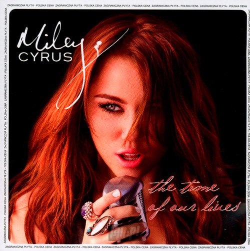 Time Of Our Lives - Miley Cyrus